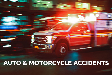 Auto & Motorcycle Accidents